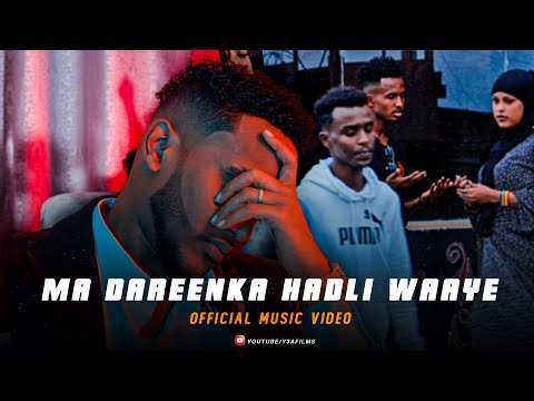 MOHAMED TOBANLE MA DAREENKA HADLI WAAYE OFFICIAL MUSIC VIDEO