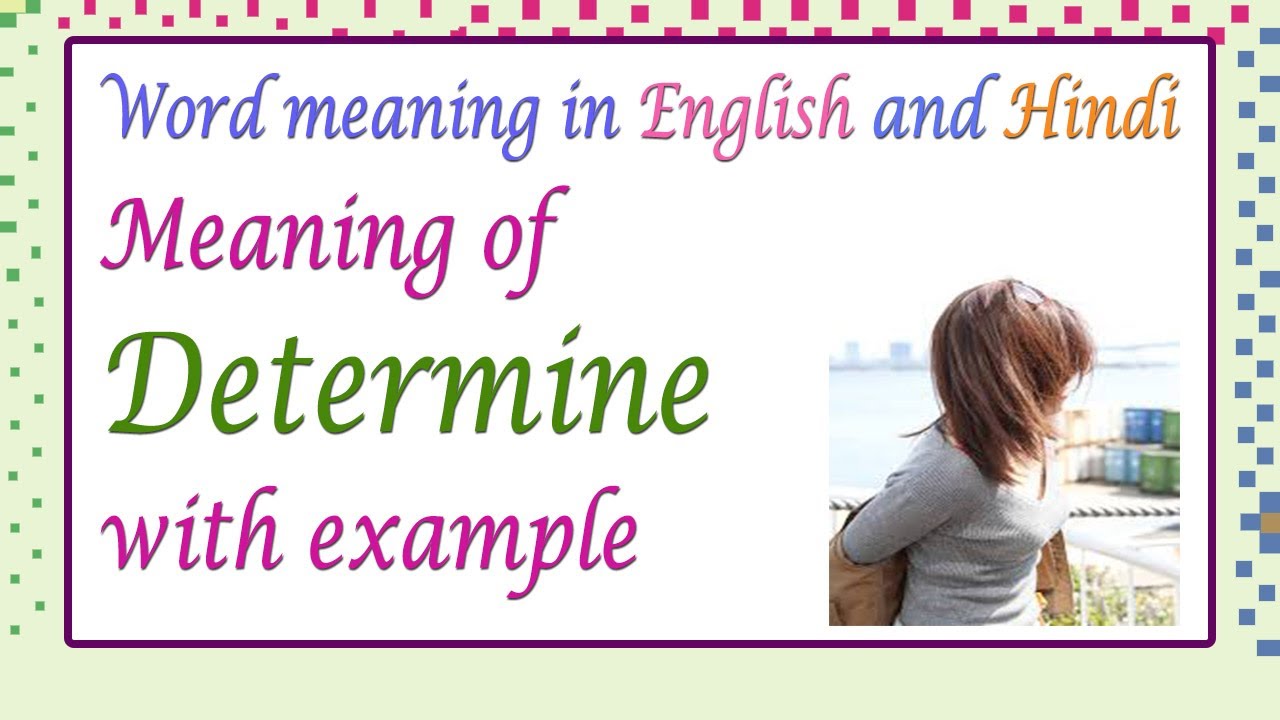 Meaning Of Determine In English And Hindi YouTube
