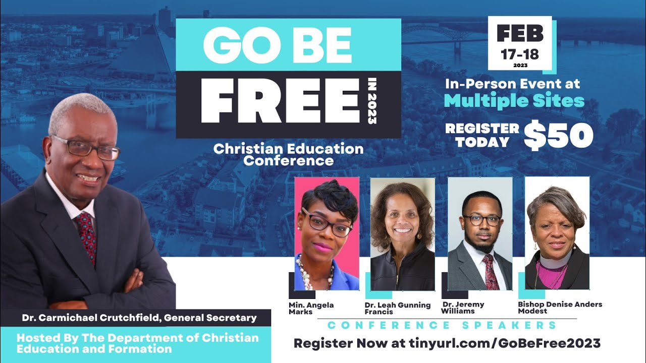 Go Be Free 2023 Christian Education Conference YouTube