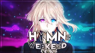 Violet Evergarden - Hymn For The Weekend Editamv