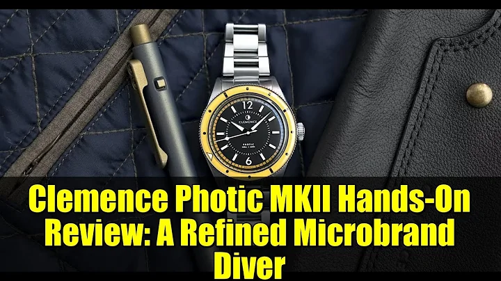 Clemence Photic MKII Hands-On Review: A Refined Microbrand Diver
