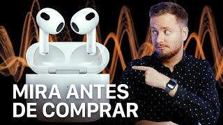 Debes saber esto de los AirPods 3