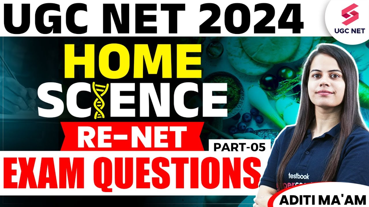 UGC NET 2024 Home Science | New Concept Based on RE-NET Paper Questions | Part-5 | Aditi Mam