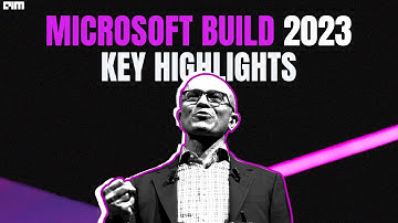 Microsoft Build 2023 Key Takeaways