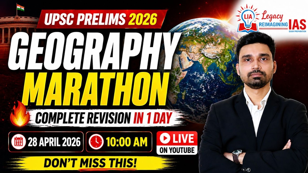Geography Marathon For UPSC Prelims 2026 I Complete Revision in 1 Day ...