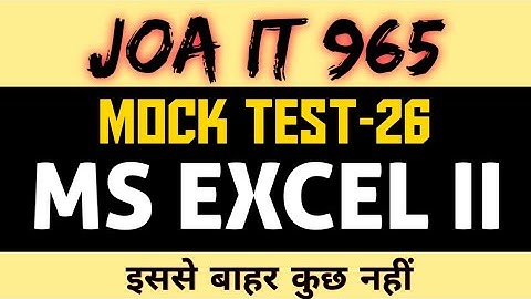 Joa 965 Preparation Mock test 26 MS EXCEL #joait #joa965 #msexcel     #joawarriors