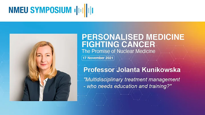 NMEU Symposium 2021 Professor Jolanta Kunikowska: ...