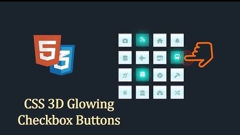 CSS 3D Glowing CheckBox Buttons - HTML & CSS Only