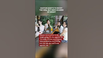 DAHYUN WANT TO ENJOY THE VIEW, BUT SHE