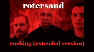 Miniatura de vídeo de "rotersand - rushing (extended version)"