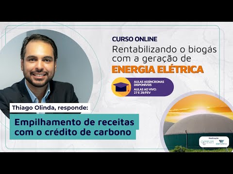 Empilhamento de receitas com Créditos de Carbono (lucrando com o biogás gerando energia elétrica)