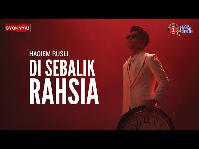 Di Sebalik Rahsia - Haqiem Rusli (Lirik Video) class=