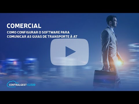 CentralGest Cloud - Comercial - Clientes - Configurar comunicação das guias de transporte à AT