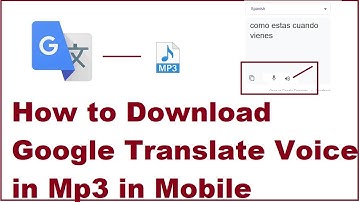 How to Download Google Translate Voice in Mp3 in Mobile