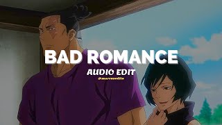 bad romance - lady gaga [edit audio]