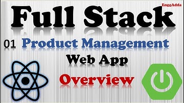 Full Stack Web App | React Front End | Spring Boot Back End | Course Overview L01 |EnggAdda