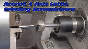 Screwdriver grinding with Acorn 6 DIY CNC lathe