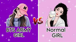 BTS Army Girl vs Normal Girl || which one are you || Choose one🤗💫