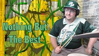 Emerson South: Nothing But The Best Drum Cover