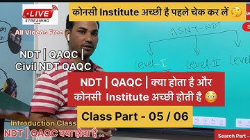 NDT Class Part - 05 / 06 Introduction Live Lecture | NDT किया होता है | #asnt #ndt #training #qaqc 