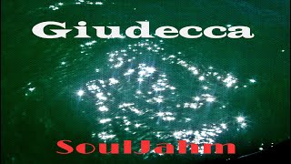 SoulJahm - Giudecca (Official Single)