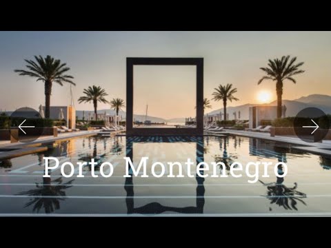 Stunning Porto Montenegro