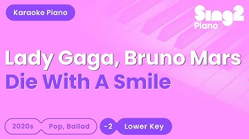 Thumbnail of Lady Gaga, Bruno Mars - Die With A Smile (Lower Key) Piano Karaoke