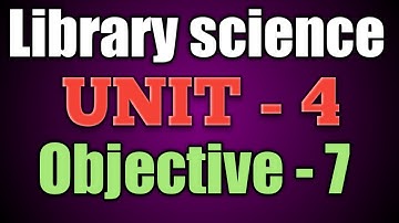 Library science # UNIT - 4 # Objective[Q+Ans] # Anant information