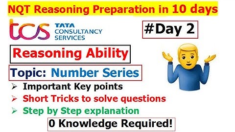 Day 2 | Tricks to solve Number Series Questions | TCS NQT Reasoning Ability Preparation in 10 Days