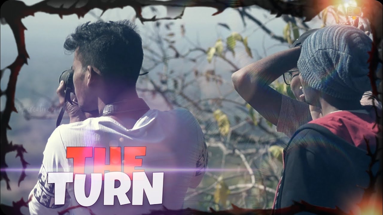 The Turn || 2020shortfilm || candid diaries || ssnp creative works