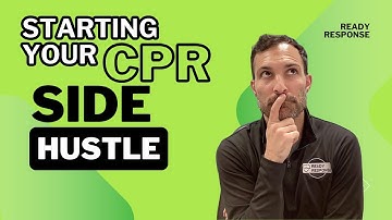 Starting Your CPR Side Hustle