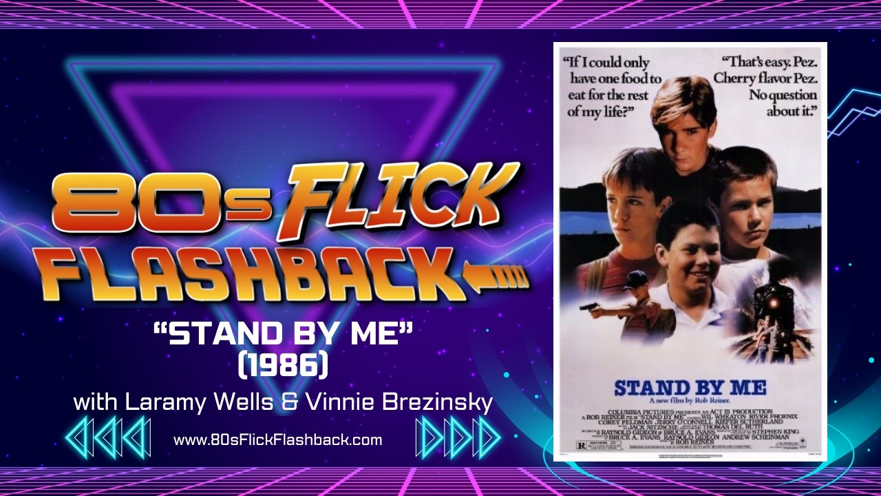 Does "Stand By Me "Still Break Your Heart? (Revisiting the 1986 Classic)
