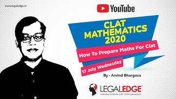 CLAT 2020 | How to Prepare Maths for CLAT by Arvind Bhargava