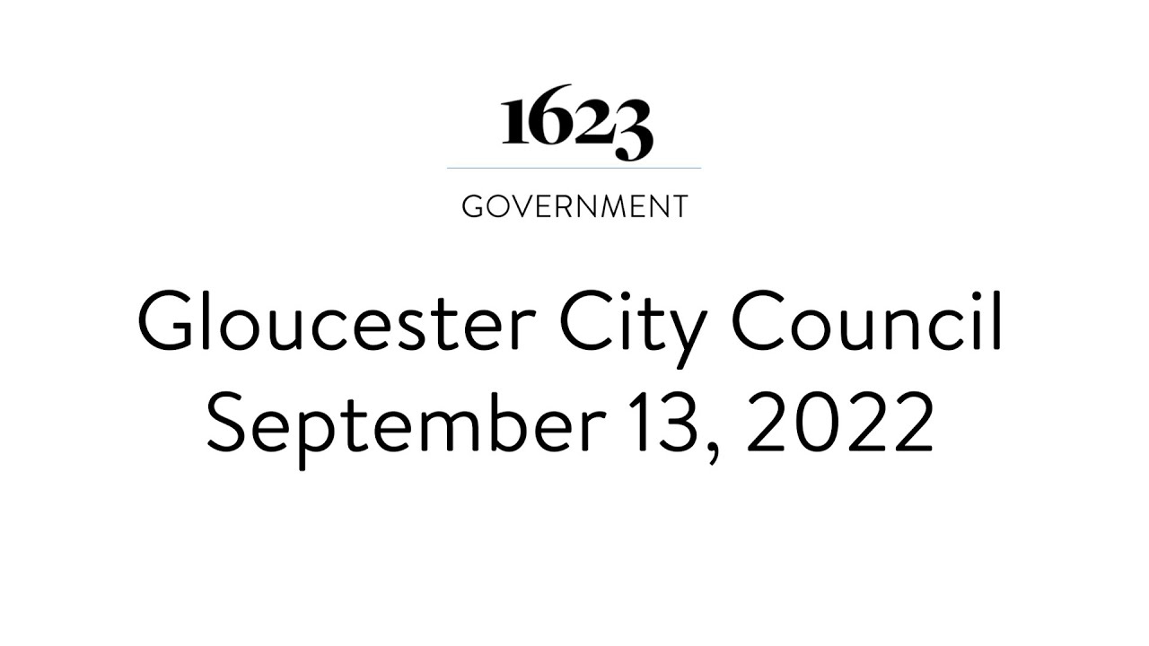Gloucester City Council September 13, 2022 YouTube