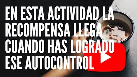 en esta actividad la recompensa llega cuando has l...
