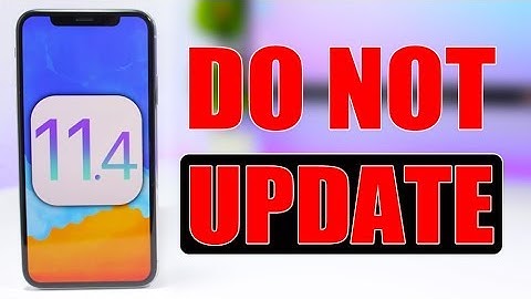 iOS 11.4 Beta ** DO NOT Install It **