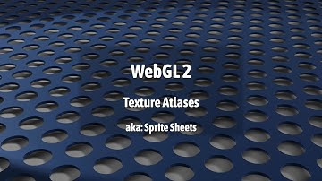 WebGL 2: Texture Atlases or Sprite Sheets (Textures Part 3)
