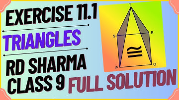 Exercise 11.1 Chapter 11 Triangles : Congruence of Triangles RD Sharma Class 9 Full Solution CBSE
