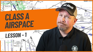 Understanding Class A Airspace - Your Guide to Airspace Types
