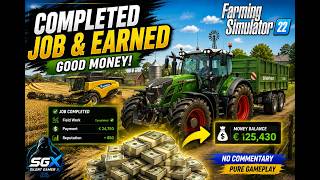 Completed a Job Made Money FS22