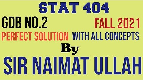 STAT404 GDB 2 Solution fall 2021|STAT 404|Suitable curve|STA404|STA 404|VU.