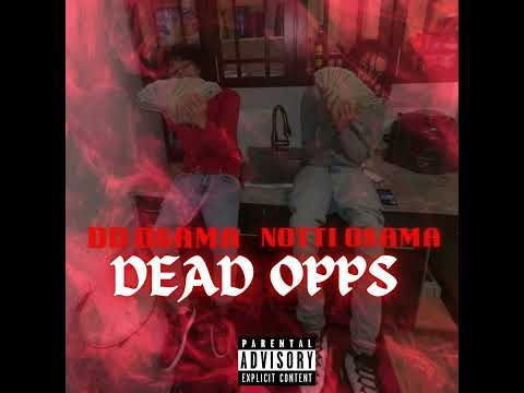 Dead Opps Feat Notti Osama 