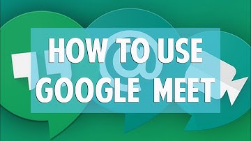 How to Use Google Meet/Google Hangouts