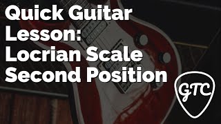 Quick Guitar Lesson | Locrian Scale Second Position | GuitArmy