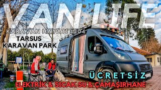 KARAVAN HAYATI #104 HERŞEY DAHİL ''ÜCRETSİZ'' KARAVAN PARK TARSUS