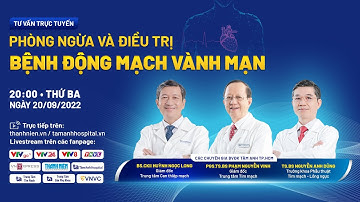 PHÒNG NGỪA VÀ ĐIỀU TRỊ BỆNH ĐỘNG MẠCH VÀNH MẠN