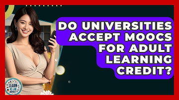 Do Universities Accept MOOCs For Adult Learning Credit? - Learn As An Adult