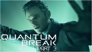 PLOT TWIST | Quantum Break - Act 1-3: Library Chase [Gameplay Walkthrough]