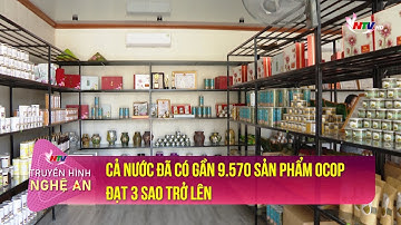 Cả nước đã có gần 9.570 sản phẩm OCOP đạt 3 sao trở lên