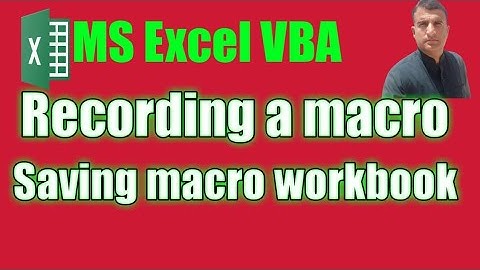 Recording Macro in Excel||Save a macro workbook